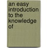 An Easy Introduction To The Knowledge Of door Robb Wilson