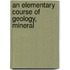 An Elementary Course Of Geology, Mineral