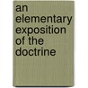 An Elementary Exposition Of The Doctrine by Douglas Denon Heath