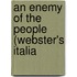 An Enemy Of The People (Webster's Italia