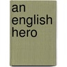 An English Hero door Frances E. Cooke