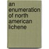 An Enumeration Of North American Lichene