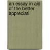 An Essay In Aid Of The Better Appreciati door Algar Labouchere Thorold