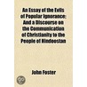 An Essay Of The Evils Of Popular Ignoran by John Foster