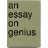 An Essay On Genius