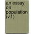 An Essay On Population (V.1)