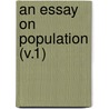 An Essay On Population (V.1) by Thomas Malthus