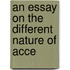 An Essay On The Different Nature Of Acce
