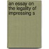 An Essay On The Legality Of Impressing S