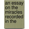 An Essay On The Miracles Recorded In The door John Henry Newman