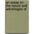 An Essay On The Nature And Advantages Of