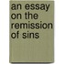 An Essay On The Remission Of Sins