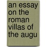 An Essay On The Roman Villas Of The Augu door Thomas Moule