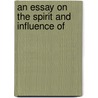 An Essay On The Spirit And Influence Of door Charles de Villers
