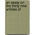 An Essay On The Thirty-Nine Articles Of