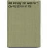 An Essay On Western Civilization In Its door Michael Cunningham