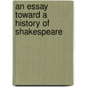 An Essay Toward A History Of Shakespeare by Ruud
