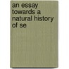 An Essay Towards A Natural History Of Se by Charles Owen