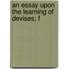 An Essay Upon The Learning Of Devises; F by John Joseph Powell