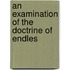 An Examination Of The Doctrine Of Endles