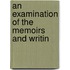 An Examination Of The Memoirs And Writin