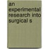 An Experimental Research Into Surgical S