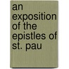 An Exposition Of The Epistles Of St. Pau door de Picquigny Bernardin