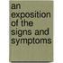 An Exposition Of The Signs And Symptoms
