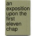 An Exposition Upon The First Eleven Chap
