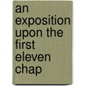 An Exposition Upon The First Eleven Chap door Philip Henry
