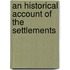 An Historical Account Of The Settlements