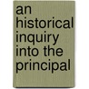 An Historical Inquiry Into The Principal door Barclay Mounteney