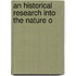 An Historical Research Into The Nature O