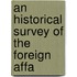 An Historical Survey Of The Foreign Affa