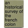 An Historical Survey Of The French Colon door Bryan Edwards