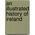 An Illustrated History Of Ireland