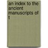 An Index To The Ancient Manuscripts Of T