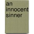 An Innocent Sinner