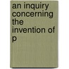 An Inquiry Concerning The Invention Of P door William Young Ottley