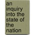 An Inquiry Into The State Of The Nation