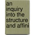 An Inquiry Into The Structure And Affini