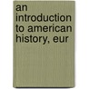 An Introduction To American History, Eur door Leslie Atkinson
