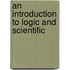 An Introduction To Logic And Scientific