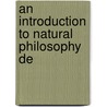 An Introduction To Natural Philosophy De door Deninson Olmsted