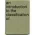 An Introduction To The Classification Of