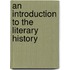 An Introduction To The Literary History