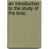An Introduction To The Study Of The Brac by Professor James Hall