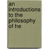 An Introductions To The Philosophy Of He