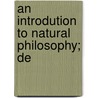 An Introdution To Natural Philosophy; De door Deninson Olmsted