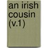 An Irish Cousin (V.1)